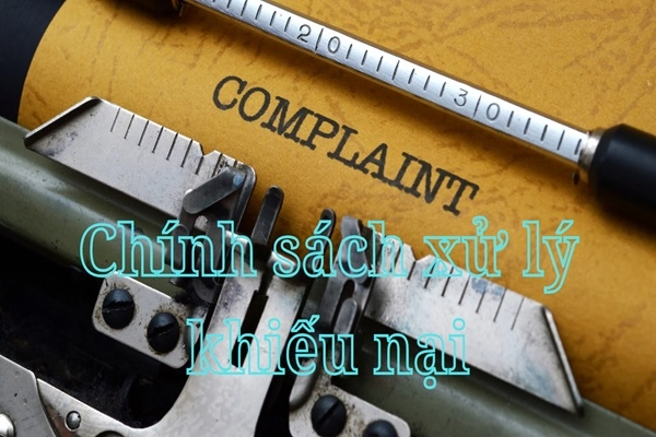 Chính sách xử lý khiếu nại